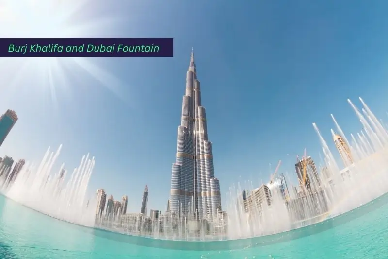 Burj Khalifa and Dubai Fountain